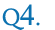Q4