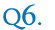 Q6