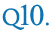 Q10